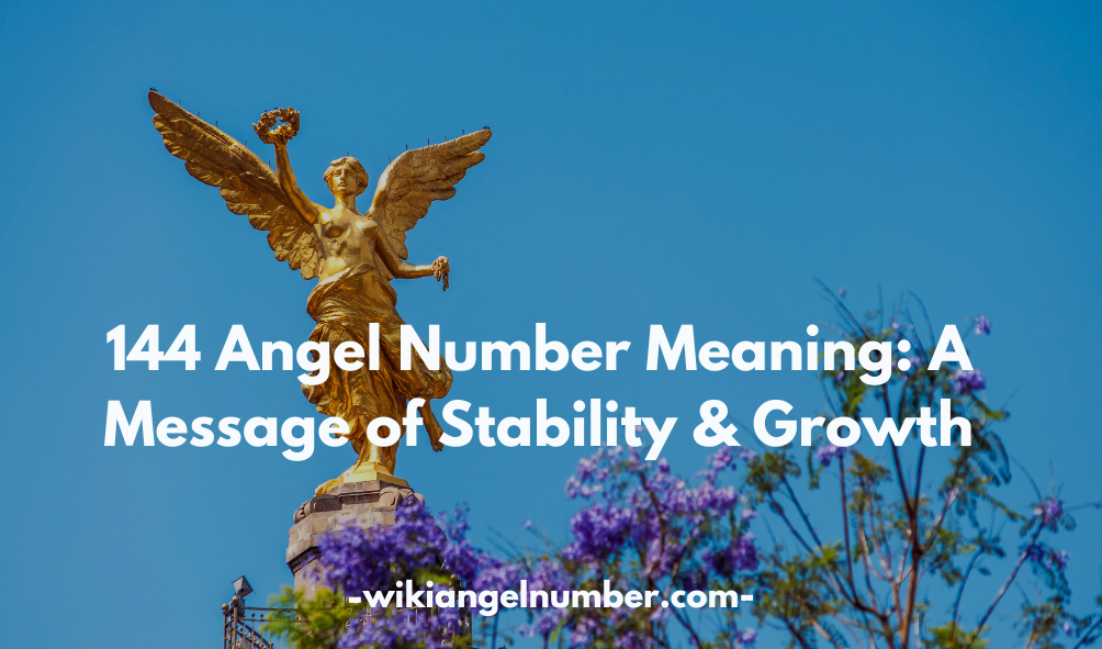 144 Angel Number