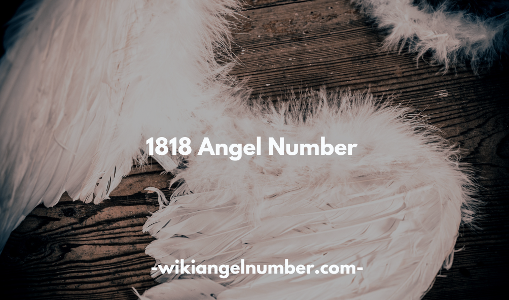 1818 Angel Number