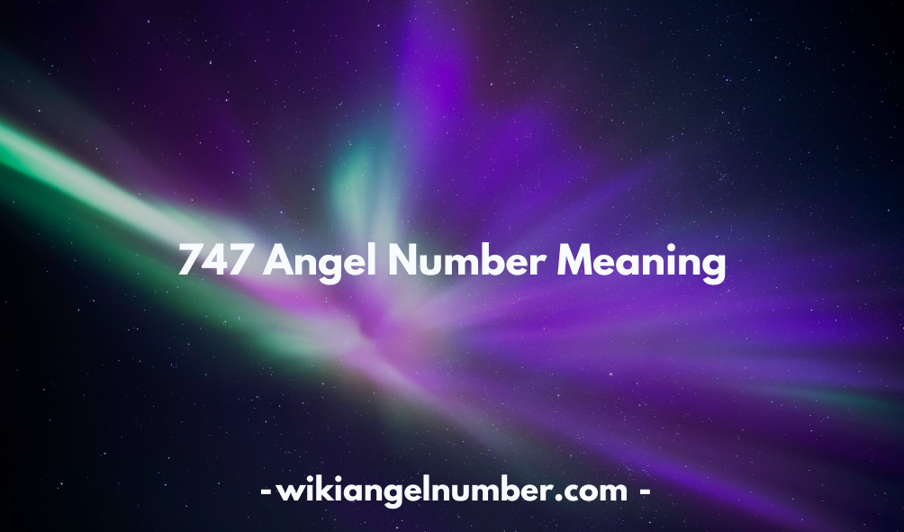 747 Angel Number