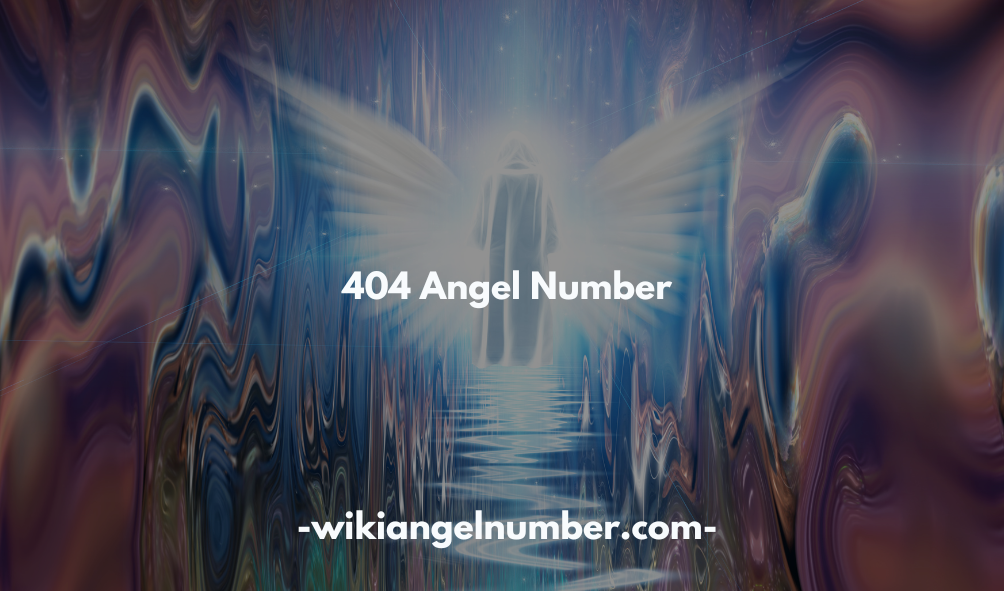 404 Angel Number