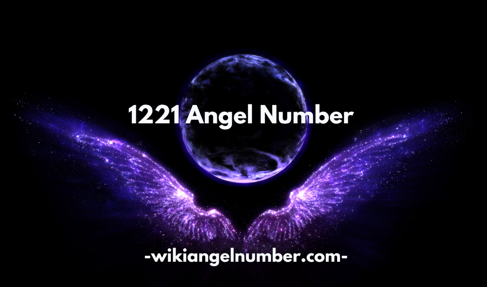 1221 Angel Number