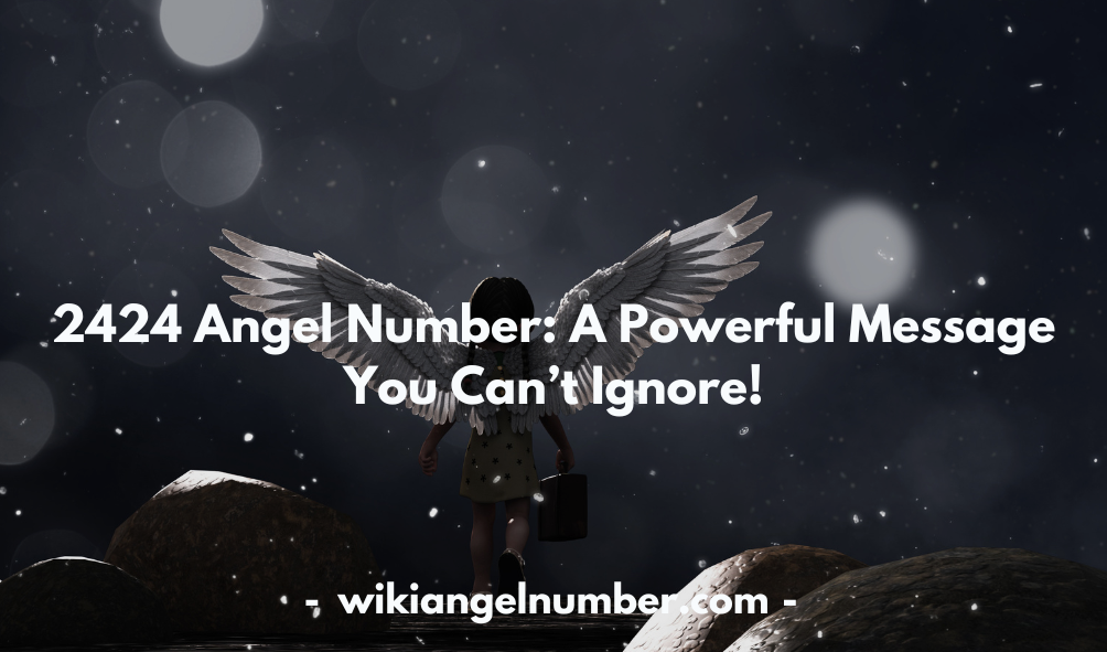 2424 Angel Number